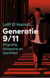 Generatie 9/11 - Lotfi El Hamidi (ISBN 9789493256750)