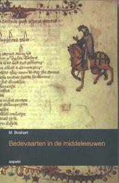 Bedevaarten in de middeleeuwen - M. Boshart (ISBN 9789464624557)