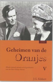 Geheimen van de Oranjes | 5 - J.G. Kikkert (ISBN 9789464627138)
