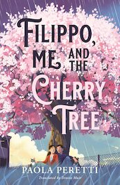 Filippo, Me and the Cherry Tree - Paola Peretti (ISBN 9781471411052)