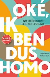 Oké, ik ben dus homo - Herman van Wijngaarden (ISBN 9789026625763)