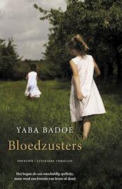 Bloedzusters - Yaba Badoe (ISBN 9789022551387)