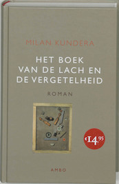 Het boek van de lach en de vergetelheid - Milan Kundera (ISBN 9789026318887)