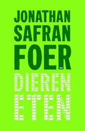 Dieren eten - Jonathan Safran Foer (ISBN 9789026323430)