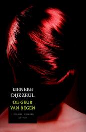 Geur van regen mp - Lieneke Dijkzeul (ISBN 9789041417688)