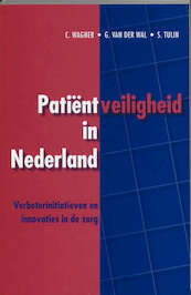 Patiëntveiligheid in Nederland - (ISBN 9789023241652)