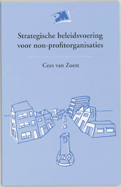 Strategische beleidsvoering voor non-profitoragnisaties - C. van Zoest (ISBN 9789024416516)