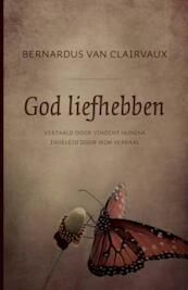 God liefhebben - Bernadus van Clairvaux (ISBN 9789043517706)