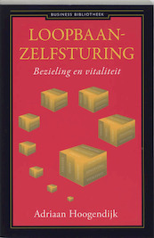 Loopbaanzelfsturing - Adriaan Hoogendijk (ISBN 9789047000730)