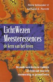 LichtWezen Meesteressences - P. Schneider, Petra Schneider, G.K. Pieroth (ISBN 9789063783877)