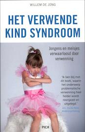 Het verwende kind-syndroom - Willem de Jong (ISBN 9789077671689)