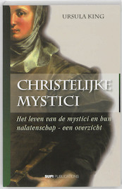 Christelijke mystici - Ursula King (ISBN 9789086180127)