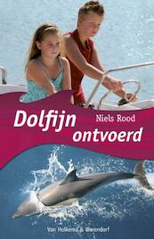 Dolfijn ontvoerd - Niels Rood (ISBN 9789000301690)