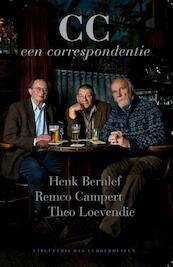 CC. Een Correspondentie - Henk Bernlef, Remco Campert, Theo Loevendie (ISBN 9789059372955)