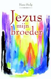 Jezus, mijn broeder - Hans Stolp (ISBN 9789020299830)