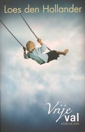Vrije val - Loes den Hollander (ISBN 9789045201054)