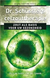 Dr. Schussler celzouttherapie - Dick van der Snoek, Ineke van der Snoek (ISBN 9789020206807)