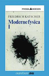 Moderne Fysica I - F. Katscher (ISBN 9789031502103)