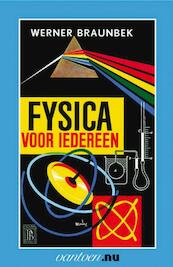 Fysica voor iedereen 1 - W. Braunbek (ISBN 9789031504671)