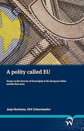 A polity called EU - J. Hoeksma, D. Schoenmaker (ISBN 9789058507389)