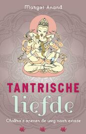 Tantrische liefde - Margot Anand (ISBN 9789401300629)