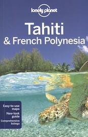 Lonely Planet Tahiti & French Polynesia - (ISBN 9781741796926)