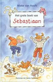 Het grote boek van Sebastiaan - Mieke van Hooft (ISBN 9789025108120)