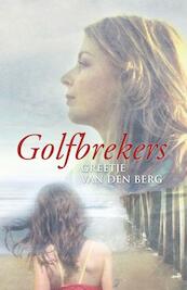 Golfbrekers - Greetje van den Berg (ISBN 9789059778702)