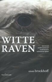 Witte raven - Gerard Brockhoff (ISBN 9789023251057)