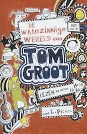 De waanzinnige wereld van Tom Groot - Liz Pichon (ISBN 9789025755423)
