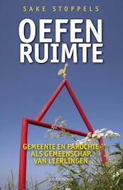Oefenruimte - Sake Stoppels (ISBN 9789023929390)