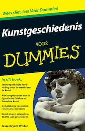 Kunstgeschiedenis voor Dummies - Jesse Bryant Wilder (ISBN 9789043031424)