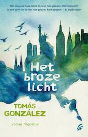 Het broze licht - Tomás González (ISBN 9789044968576)