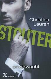 Stouter 2 Onverwacht - Christina Lauren (ISBN 9789401602280)