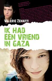 Ik had een vriend in Gaza - Valerie Zenatti (ISBN 9789026621024)