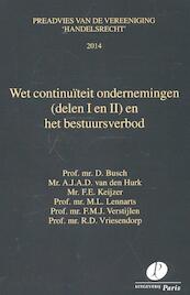 Wet continuïteit ondernemingen (delen I en II) en het bestuursverbod 2014 - D. Busch, A.J.A.D. van den Hurk, F.E. Keijzer, M.L. Lennarts (ISBN 9789462510418)