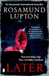 Later - Rosamund Lupton (ISBN 9789022571910)