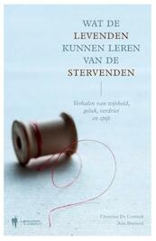 Wat de levenden kunnen leren van de stervenden - Christine De Coninck, Ann Brusseel (ISBN 9789089315076)