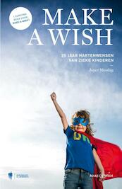 Make-A-Wish - Joyce Mesdag (ISBN 9789089315403)
