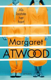 Het hart gaat als laatste - Margaret Atwood (ISBN 9789044628876)