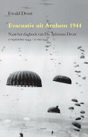 Evacuatie uit Arnhem 1944 - Ewald Drost (ISBN 9789461537768)