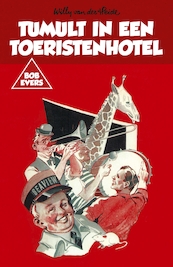 Tumult in een toeristenhotel - Willy van der Heide (ISBN 9789049927103)