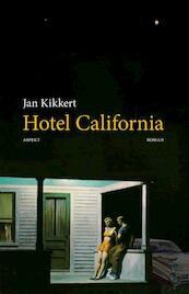 Hotel California - Jan Kikkert (ISBN 9789461539076)
