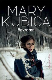 Bevroren - Mary Kubica (ISBN 9789402719901)