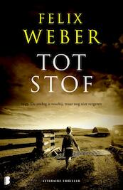 Tot stof - Felix Weber (ISBN 9789022577356)