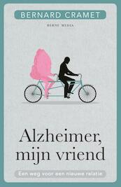 Alzheimer, mijn vriend - Bernard Cramet (ISBN 9789089721341)
