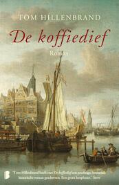 De koffiedief - Tom Hillenbrand (ISBN 9789022580011)