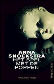 Het spel met de poppen - Anna Snoekstra (ISBN 9789402700398)