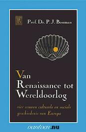 Van Renaissance tot Wereldoorlog - Jan Bouman (ISBN 9789031503711)