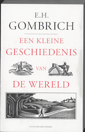 Een kleine geschiedenis van de wereld - E.H. Gombrich (ISBN 9789035135253)